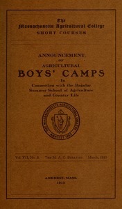 Announcement of agricultural boys' camps in connection with the regular Summer School of Agriculture and Country Life. M.A.C. Bulletin vol. 7, no. 3