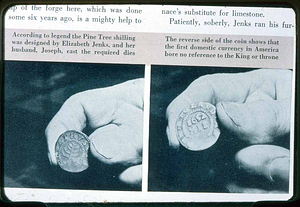 Pine tree shilling found in excaating at the Iron Works