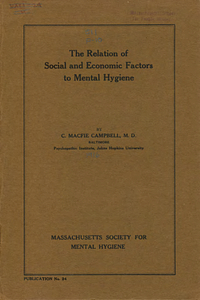 The relation of social and economic factors to mental hygiene