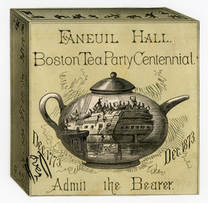 Ticket for the Boston Tea Party Centennial, Faneuil Hall, Boston, Mass., Dec. 1873