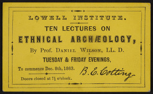 Ticket for ten lectures on ethnical archaeology, Prof. Daniel Wilson, Lowell Institute, Boston, Mass., 1863