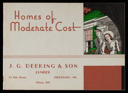 Homes of moderate cost, J.G. Deering & Son, lumber, 14 Elm Street, Biddeford, Maine
