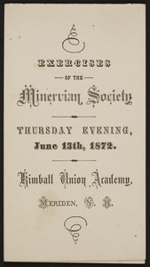 Exercises of the Minervian Society, Kimball Union Academy, Meriden, New Hampshire, June 13, 1872