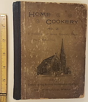 Home Cookery No. 2. A Collection of Tried Receipts From Many Households.