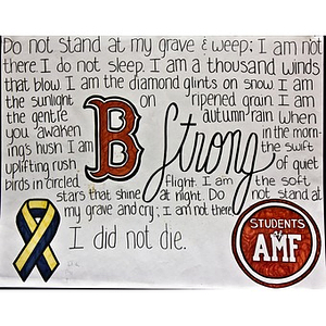 "B Strong" poster at Copley Square Memorial signed by "Students of AMF"