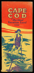 "Cape Cod The Ideal Vacation Land, 1930"