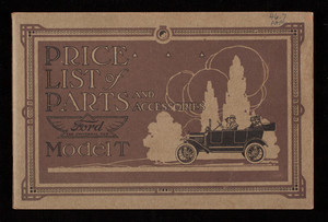 Price lists of parts and accessories, Ford Model T 1909-1916, effective June 1, 1916, Ford Motor Company, Detroit, Michigan
