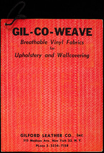 Gil-Co-Weave breathable vinyl fabrics for upholstery and wallcovering, Gilford Leather Co., Inc., 515 Madison Ave., New York 22, New York