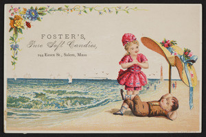 Trade card for Foster's Pure Soft Candies, 244 Essex Street, Salem, Mass., undated