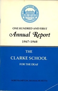 One Hundred and First Annual Report of the Clarke School for the Deaf, 1968