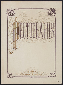 Trade card for Roberts Brothers, photographs, Boston, Mass., undated