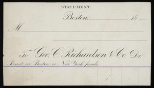Billhead for Geo. C. Richardson & Co., Dr., selling agents, 178 Devonshire and 33 Federal Streets, Boston, Mass. and 115 & 117 Worth Street, New York, New York, 1800s