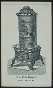 Trade card for The Hub Round Art Stove, manufactured by the Smith & Anthony Stove Company, Boston, Mass. and sold by C.M Hildreth & Son, Lebanon, N.H., undated
