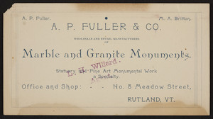 Trade card for A.P. Fuller & Co., marble and granite monuments, No.8 Meadow Street, Rutland, Vermont, undated