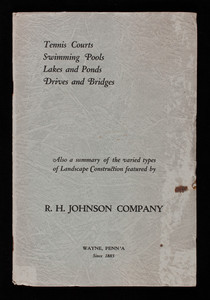 Tennis courts, swimming pools, lakes and ponds, drives and bridges, R.H. Johnson Company, Inc., Wilmington, Delaware