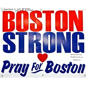Boston Strong Poster left at the Copley Square Memorial