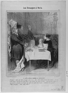 Ce QU'ON APPÈLLE DINER AU RESTAURANT. - Garçon!.. voilà une heure et quart que je suis dans votre établissement sans chaise.... et vous n'avez encore servi que les cure-dents à mon épouse qui meurt de faim.... vous me ferez sortir de mon assiette ordinaire, et je finirai par mettre les pieds dans le plat.... entendez-vous, garçon! - Voilà monsieur, voilà, voilà, voilà!!!