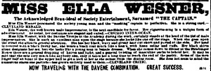MISS ELLA WESNER, The Acknowledged Beau-ideal of Society Entertainment, Surnamed “THE CAPTAIN.”