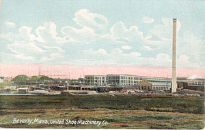 Beverly, Mass., United Shoe Machinery Co.
