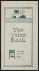 Velox book, the working of a simple paper told in simple terms, Eastman Kodak Company, Rochester, New York, December 1914