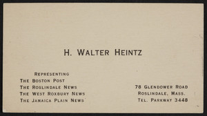 Business card for H. Walter Heintz, 78 Glendower Road, Roslindale, Mass., undated