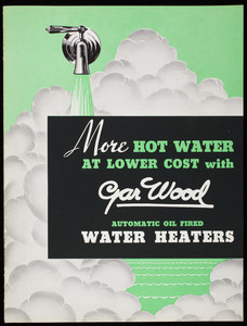 More hot water at lower cost with Gar Wood Automatic Oil Fired Water Heaters, Gar Wood Industries
