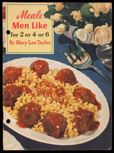 Meals men like for 2 or 4 or 6, by Mary Lee Taylor, Pet Milk Company, 1418 Arcade Building, St. Louis, Missouri