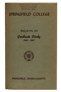 Springfield College, Bulletin of Graduate Study 1946-1947