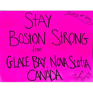 "Stay Boston Strong" poster from the Copley Square Memorial, sent from Nova Scotia