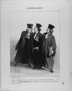 - Allons donc, chers confrères .... vous avez tort de vous disputer hors de l'audience..... ce lieu ci doit être la salle des pas perdus pour les plaideurs..... mais jamais les avocats ne doivent y perdre des paroles......