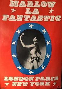 A Poster featuring "Marlow La Fantastic"