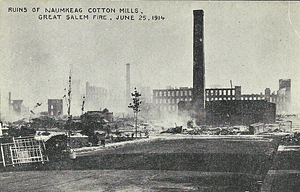 Salem Fire of 1914, Ruins of Naumkeag Mills