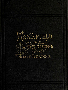 Proceedings of the 250th anniversary of the ancient town of Redding, once including the territory now comprising the towns of Reading, Wakefield, and North Reading : with historical chapters
