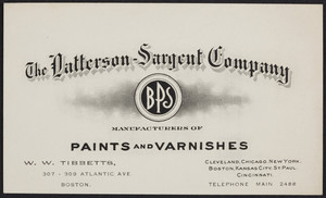 Business card for W.W. Tibbetts, The Patterson-Sargent Company, manufacturers of paints and varnishes, Boston, Mass., undated