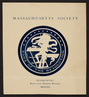 Massachusetts Society, Sons of the Revolution, 1012 Paddock Building, Boston, Mass., 1883