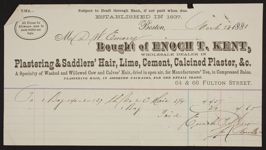 Billhead for Enoch T. Kent, plastering & saddlers' hair, lime, cement, calcined plaster, 64 & 66 Fulton Street, Boston, Mass., dated March 28, 1881