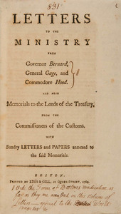 Letters to the Ministry from Governor Bernard, General Gage, and Commodore Hood