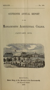 Sixteenth annual report of the Massachusetts Agricultural College