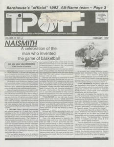 Naismith: A celebration of the man who invented the game of basketball, by Jim Van Valkenburg (February 1992)