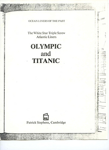 Correspondence: B&W Photocopy of book called Ocean Liners of the Past, The White Star Triple Screw Atlantic Liners OLYMPIC and TITANIC.