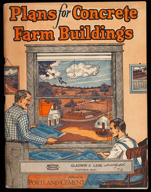 Plans for concrete farm buildings, published by Portland Cement Association, Chicago, Illinois
