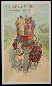 Trade card, Boston Coach Axle Oil for use on carriages, cabs and buggies, Boston Coach Axle Oil, location unknown, undated