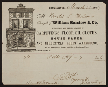 Billhead for William Barstow & Co., carpetings, floor oil cloths, house paper and upholstery goods warehouse, No. 91 Westminister Street, and No. 30 Exchange Place, Providence, Rhode Island, dated March 31, 1864