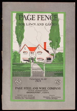 Page Fence for lawn and garden, catalogue no. 101, Page Steel and Wire Company, Fence Department, Bridgeport, Connecticut, 1923