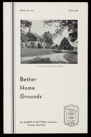 Better home grounds, Albert D. Nutting, University of Maine, College of Agriculture, Extension Service, Orono, Maine