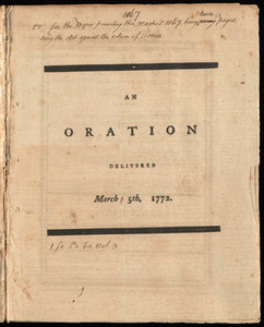 An Oration Delivered March 5th, 1772