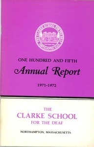 One Hundred and Fifth Annual Report of the Clarke School for the Deaf, 1971-1972