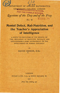 Questions of the day and of the fray, No. 2: mental defect, mal-nutrition and the teacher's appreciation of intelligence