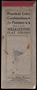 Practical color combinations for painters done with Mellotone Flat Colors, The Lowe Brothers Company, paintmakers and varnishmakers, 450-452 E. Third Street, Dayton, Ohio