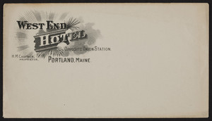 Envelope for the West End Hotel, opposite Union Station, Portland, Maine, undated